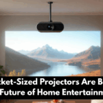 Why Pocket-Sized Projectors Are Becoming the Future of Home Entertainment