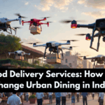 Drone Food Delivery Services: How They May Change Urban Dining in India