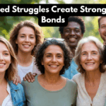 How Shared Struggles Create Stronger Human Bonds