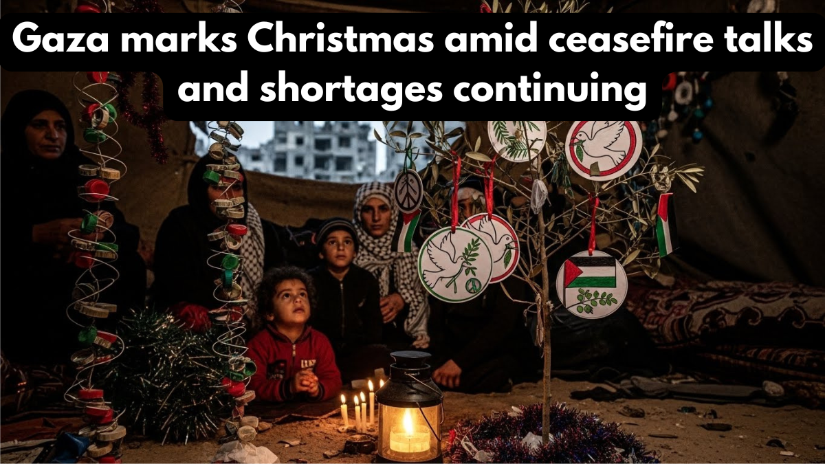 Gaza marks Christmas amid ceasefire talks and shortages continuing