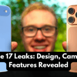iPhone 17 Leaks: Design, Camera & Features Revealed