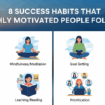 8 Success Habits That Highly Motivated People Follow