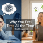 Why You Feel Tired All the Time (Real Reasons)