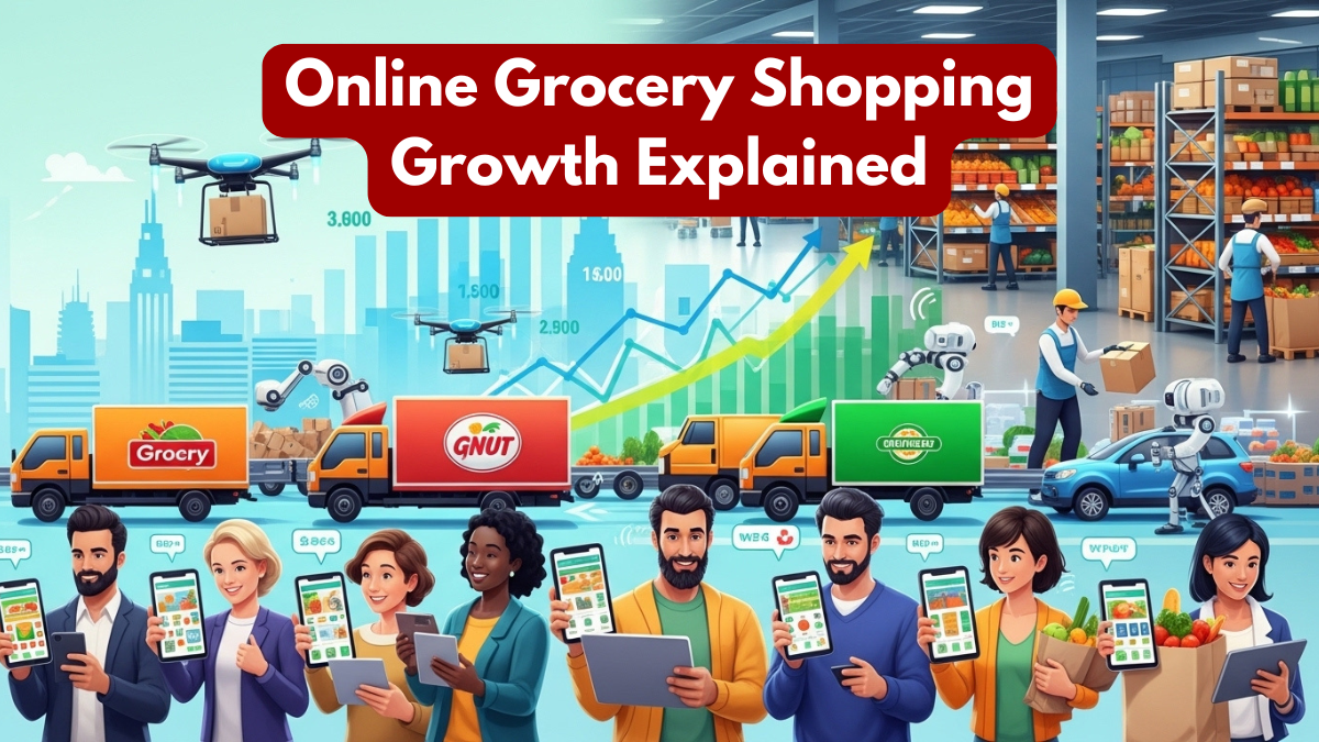 Online Grocery Shopping Growth Explained