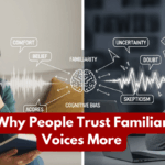 Why People Trust Familiar Voices More